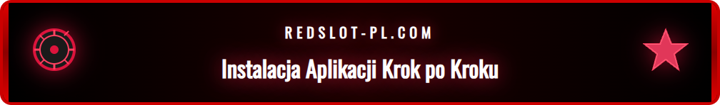 Proces pobierania i instalacji aplikacji mobilnej Redslot na telefonie.