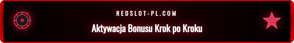 Grafika przedstawiająca prosty proces aktywacji bonusu powitalnego Redslot.