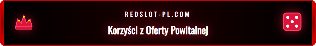 Infografika pokazująca główne zalety bonusu dla nowych graczy w Redslot.
