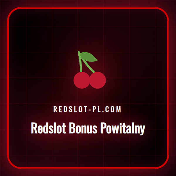 Kompleksowy przewodnik po ofercie Redslot Bonus Powitalny dla graczy.