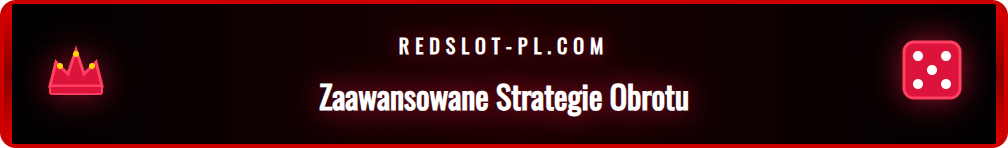 Infografika pokazująca zaawansowane strategie obrotu bonusem.