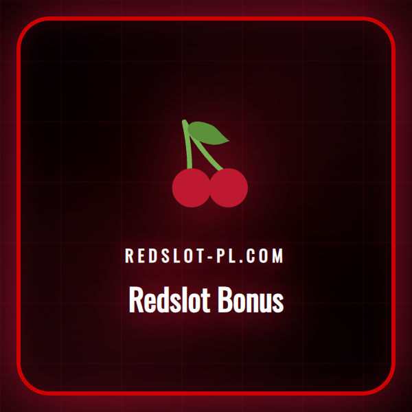 Szczegółowy przewodnik po Redslot Bonus i aktualnych promocjach.