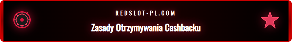 Infografika wyjaśniająca jak działa Redslot Cashback i zwrot strat.