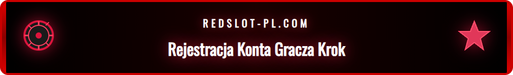 Proces rejestracji nowego konta na platformie gier Redslot.