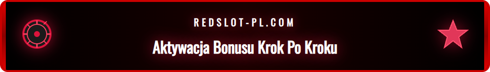 Szczegółowy przewodnik po aktywacji darmowych spinów Redslot.