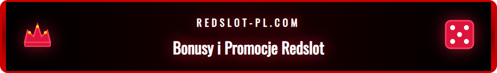 Grafika przedstawiająca bonus powitalny i darmowe spiny w Redslot.