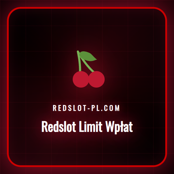 Przewodnik po ustawieniach Redslot Limit Wpłat dla graczy.