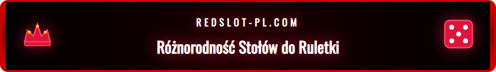 Wybór różnych stołów do ruletki na żywo dostępnych dla graczy.