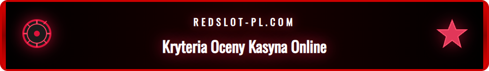 Grafika przedstawiająca kluczowe kryteria oceny kasyn online.